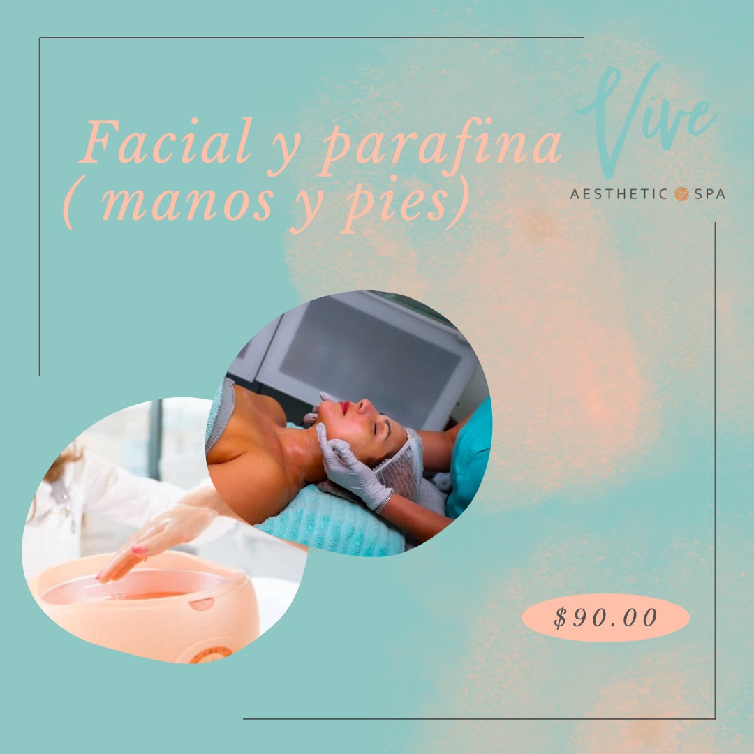 Facial y parafina ( manos y pies )